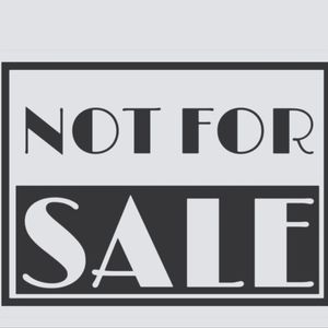 Interested in items not for sale ask me about them